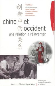 CHINE ET OCCIDENT - UNE RELATION A REINVENTER