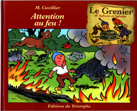 LE GRENIER DE SYLVAIN ET SYLVE - T04 - ATTENTION AU FEU !