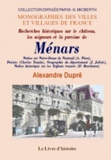 Recherches historiques sur le château, les seigneurs et la paroisse de Ménars