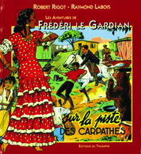 LES AVENTURES DE FREDERI LE GA - T02 - SUR LA PISTE DES CARPATHES