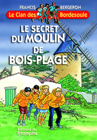 Le secret du Moulin de Bois-Plage