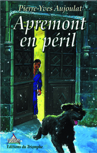 Apremont tome 6 - Apremont en Péril