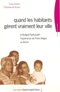 QUAND LES HABITANTS GERENT VRAIMENT LEUR VILLE - LE BUDGET PARTICIPATIF : L'EXPERIENCE DE PORTO ALEG