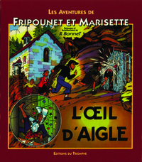 LES AVENTURES DE FRIPOUNET & M - T07 - L'OEIL D'AIGLE