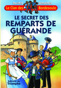 Le secret des Remparts de Guérande