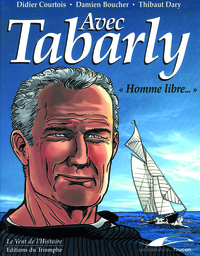 Avec Tabarly, homme libre