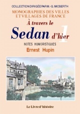 À travers le Sedan d'hier - notes humoristiques