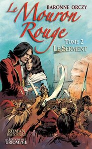 Le Mouron Rouge tome 2 - Le Serment