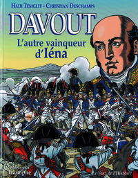 DAVOUT, L'AUTRE VAINQUEUR D'IENA