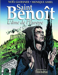 SAINT BENOIT, L'AME DE L'EUROPE
