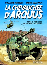 LE VENT DE L'HISTOIRE - LA CHEVAUCHEE D'ARQUUS TOME 2