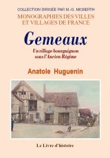 Gemeaux - un village bourguignon sous l'Ancien régime