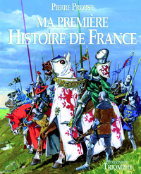 Ma Première Histoire de France