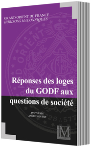 RÉPONSES DES LOGES DU GODF AUX QUESTIONS DE SOCIÉTÉ