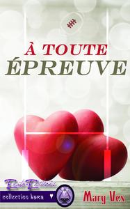 A TOUTE EPREUVE