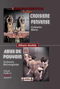 Croisère perverse + Abus de pouvoir Album double