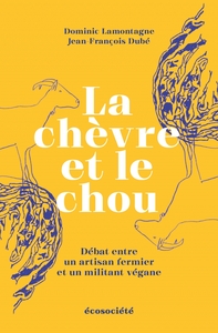 LA CHEVRE ET LE CHOU - DEBAT ENTRE UN ARTISAN FERMIER ET UN