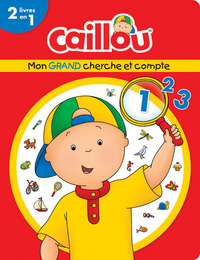 CAILLOU MON GRAND CHERCHE ET COMPTE