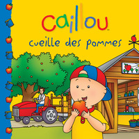 Caillou cueille des pommes