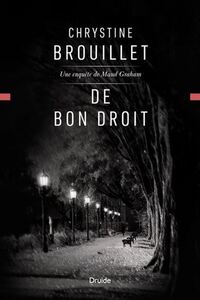 DE BON DROIT. UNE ENQUETE DE MAUD GRAHAM