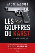 LES GOUFFRES DU KARST. UNE ENQUETE D'ALEXANDRE JOBIN