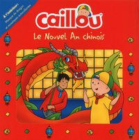 CAILLOU - LE NOUVEL AN CHINOIS