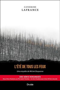 L'ETE DE TOUS LES FEUX. UNE ENQUETE DE MICHEL DUQUESNE