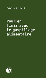 POUR EN FINIR AVEC LE GASPILLAGE ALIMENTAIRE