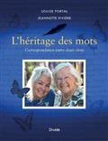 L'HERITAGE DES MOTS. CORRESPONDANCES ENTRE DEUX RIVES