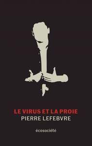LE VIRUS ET LA PROIE