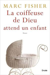 LE RETOUR DE LA COIFFEUSE DE DIEU