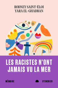 LES RACISTES N'ONT JAMAIS VU LA MER