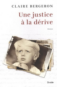 UNE JUSTICE A LA DERIVE