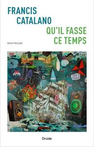 QU'IL FASSE CE TEMPS