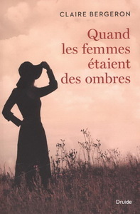 QUAND LES FEMMES ETAIENT DES OMBRES