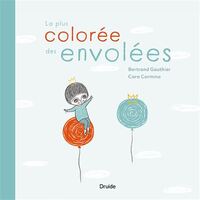 LA PLUS COLOREE DES ENVOLEES