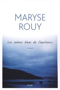 LES ARBRES BLEUS DE CHARLEVOIX