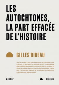 LES AUTOCHTONES, LA PART EFFACEE DE L'HISTOIRE