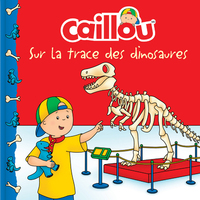 Caillou sur la trace des dinosaures