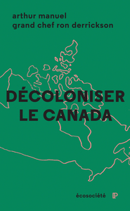 DECOLONISER LE CANADA