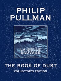 LA BELLE SAUVAGE COLLECTOR'S EDITION