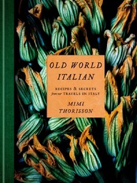 Mimi Thorisson Old World Italian /anglais