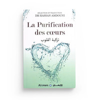 LA PURIFICATION DES COEURS - DR HASSAN AMDOUNI - EDITION AL-IMEN