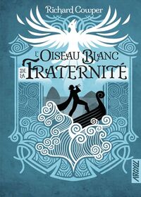 L'OISEAU BLANC DE LA FRATERNITE