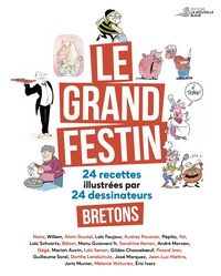 LE GRAND FESTIN - 24 RECETTES ILLUSTREES PAR 24 DESSINATEURS BRETONS