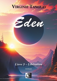 EDEN, LIBERATION LIVRE 3