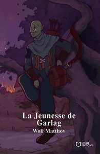 LA JEUNESSE DE GARLAG