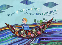 Un jour grand-père m'a donné un ruisseau
