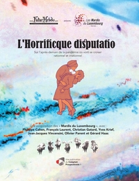 « L'Horrificque disputatio »