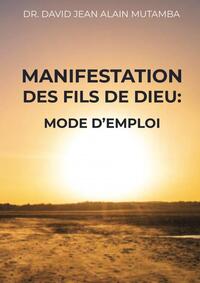 MANIFESTATION DES FILS DE DIEU